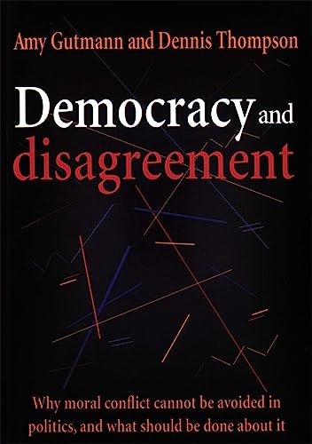 Democracy and Disagreement von Belknap Press