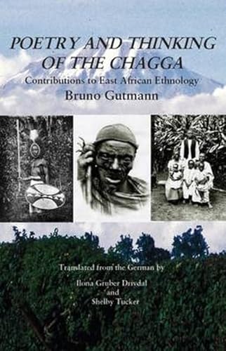 Poetry and Thinking of the Chagga: Contributions to East African Ethnology von Signal Books Ltd