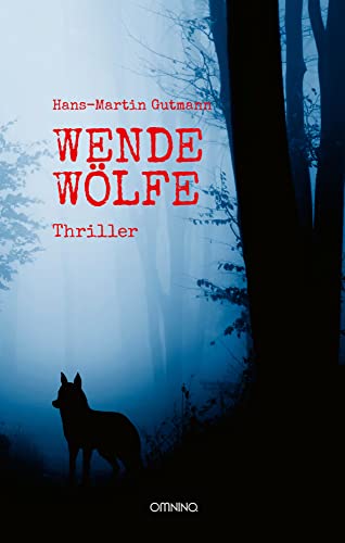 Wendewölfe: Thriller