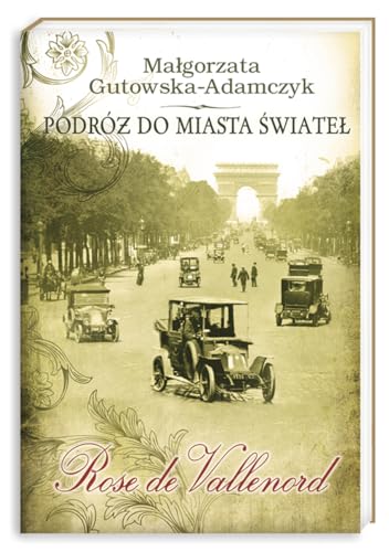 Podróż do miasta świateł: Rose de Vallenord