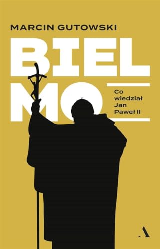 Bielmo: Co wiedział Jan Paweł II von Agora