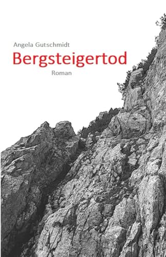 Bergsteigertod von Independently published