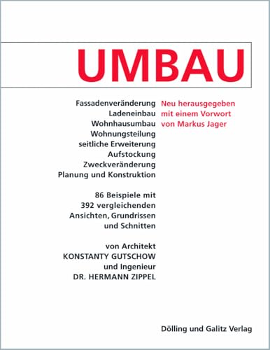 UMBAU: Fassadenveränderung, Ladeneinbau, Wohnhausumbau, Wohnungsteilung, seitliche Erweiterung, Aufstockung, Zweckveränderung, Planung und Konstruktion von Junius Verlag GmbH
