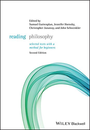 Reading Philosophy: Selected Texts with a Method for Beginners von Wiley-Blackwell