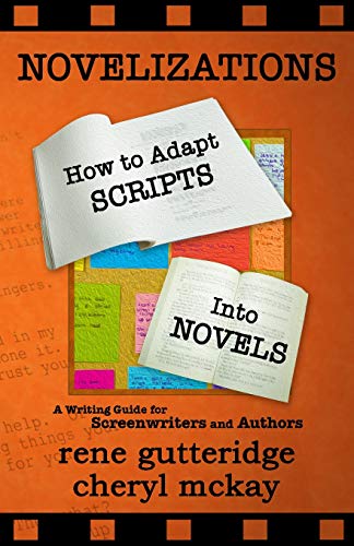 Novelizations - How to Adapt Scripts Into Novels: A Writing Guide for Screenwriters and Authors von Purple Penworks