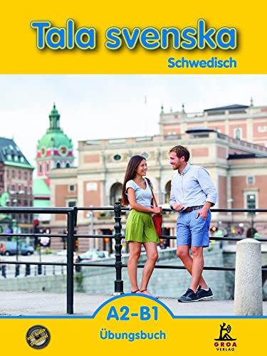 Tala svenska A2-B1: Schwedisch Übungsbuch von Groa Verlag