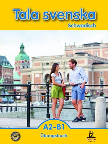Tala svenska A2-B1: Schwedisch Übungsbuch