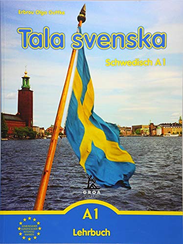 Tala svenska - Schwedisch / Tala svenska - Schwedisch A1: Lehrbuch
