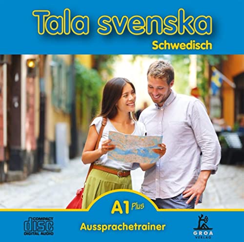 Tala svenska Schwedisch A1 Plus: Aussprachetrainer Tala svenska Schwedisch A1 Plus: Aussprachetrainer von Groa Verlag