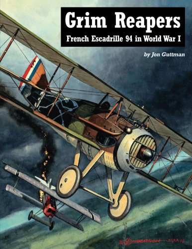Grim Reapers: French Escadrille 94 in World War I von Aeronaut Books