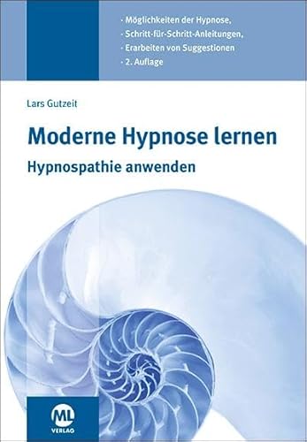 Moderne Hypnose lernen - Hypnospathie anwenden von Mediengruppe Oberfranken