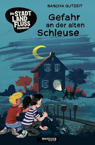 Gefahr an der alten Schleuse: (Die Stadt-Land-Fluss-Detektive 1) von Mendoza Verlag