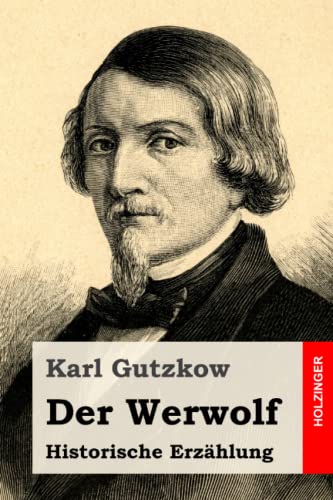 Der Werwolf: Historische Erzählung