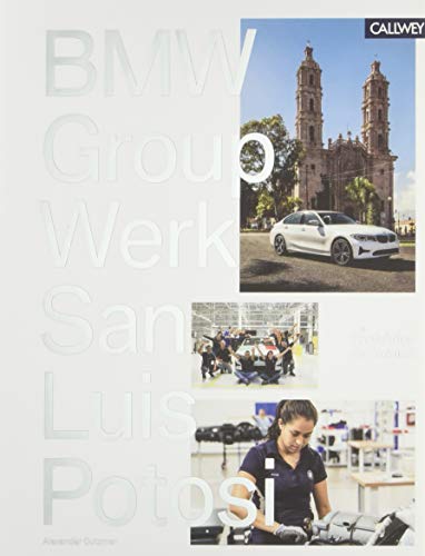 BMW Group Werk San Luis Potosí: Produktion der Zukunft