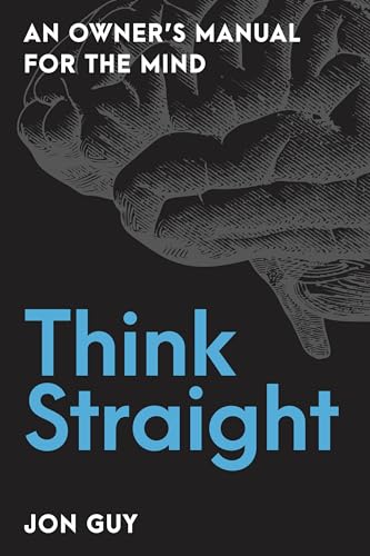 Think Straight: An Owner's Manual for the Mind von Prometheus