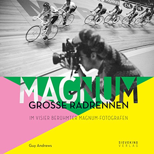 MAGNUM: Große Radrennen im Visier berühmter Magnum-Fotografen