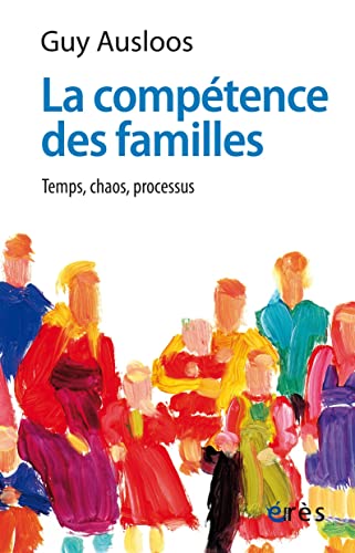 La compétence des familles: Temps, chaos, processus von ERES