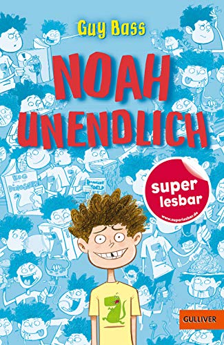 Noah Unendlich (Super lesbar) von Gulliver von Beltz & Gelberg