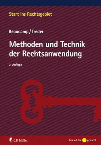 Methoden und Technik der Rechtsanwendung (Start ins Rechtsgebiet)