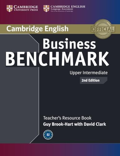 Business Benchmark Upper Intermediate BULATS and Business Vantage Teacher's Resource Book Business Benchmark Upper Intermediate BULATS and Business Vantage Teacher's Resource Book