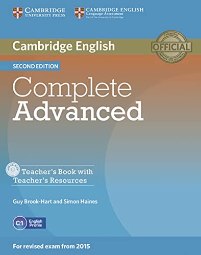 Complete Advanced: Teacher’s Book with Teacher’s Resources CD-ROM Complete Advanced: Teacher’s Book with Teacher’s Resources CD-ROM