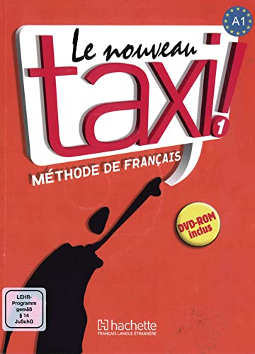 Le nouveau taxi ! 1: Internationale Ausgabe.Méthode de Français / Livre de l’élève + DVD-ROM