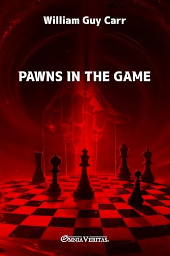Pawns in the Game: New edition von Omnia Veritas Ltd