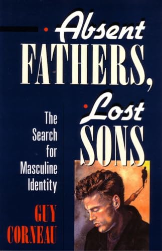 Absent Fathers, Lost Sons: The Search for Masculine Identity (C. G. Jung Foundation Books Series, Band 7) von Shambhala