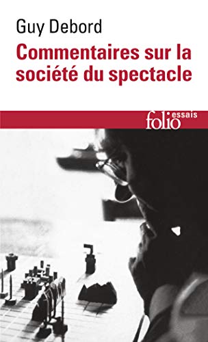 Commentaires sur la societe du spectacle: Préface à la quatrième édition italienne de La Société du Spectacle (1979)