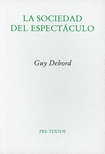 La sociedad del espectáculo (Ensayo, Band 392)