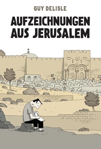 Aufzeichnungen aus Jerusalem: Ausgezeichnet mit Fauve d'or d'Angoulême - prix du meilleur album 2012