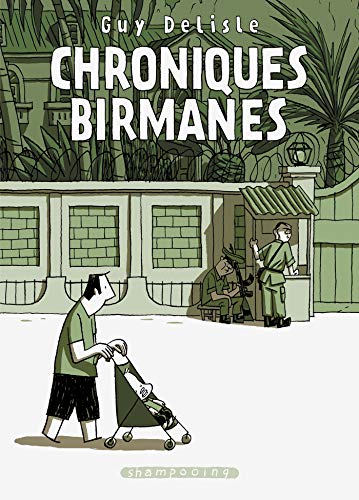 Chroniques birmanes von Éditions Delcourt