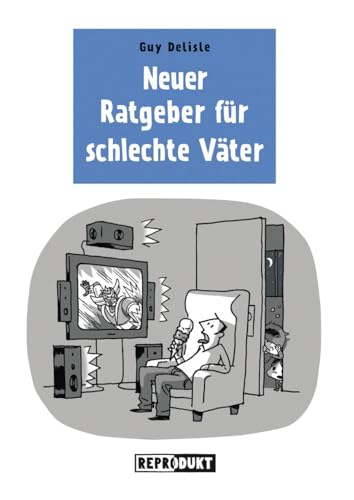 Neuer Ratgeber für schlechte Väter