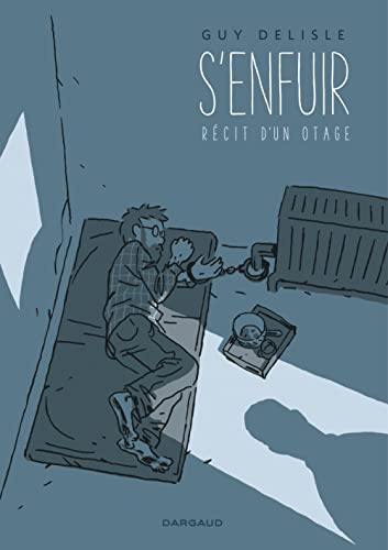 S'enfuir: Récit d'un otage von DARGAUD