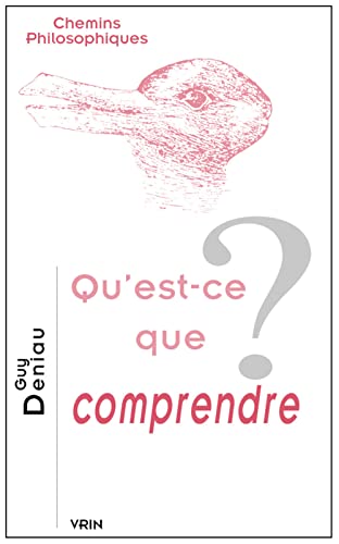 Qu'est-ce que comprendre? (Chemins Philosophiques) von Librarie Philosophique J. Vrin