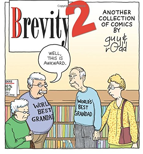 Brevity 2: Another Collection of Comics by Guy and Rodd Brevity 2: Another Collection of Comics by Guy and Rodd von Andrews McMeel Publishing