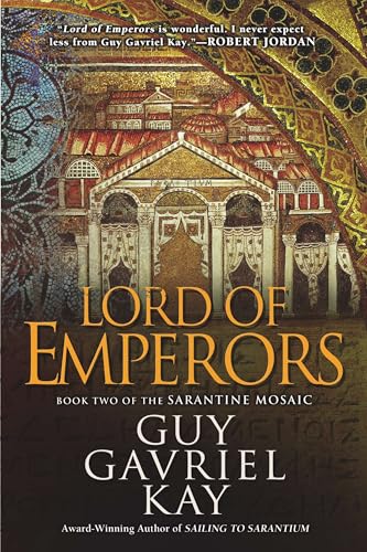 Lord of Emperors (Sarantine Mosaic, Band 2)