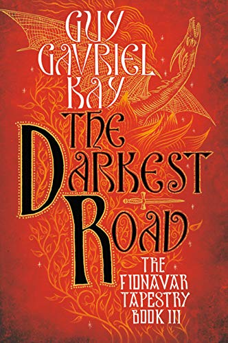 The Darkest Road (Fionavar Tapestry, Band 3)