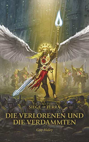 Die Verlorenen und die Verdammten: The Horus Heresy - Siege of Terra von Black Library