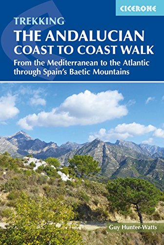 The Andalucian Coast to Coast Walk: From the Mediterranean to the Atlantic through the Baetic Mountains (Cicerone guidebooks) von Cicerone Press Ltd