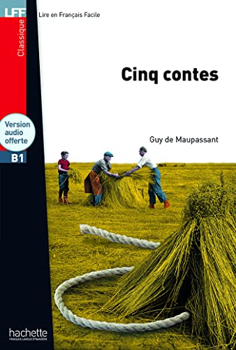 Cinq Contes + herunterladbare MP3 Audio (B1): Cinq contes (B1) (Lff (Lire En Francais Facile)): Cinq contes - LFF B1 von HACHETTE FLE