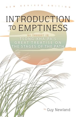Introduction to Emptiness: As Taught in Tsong-kha-pa's Great Treatise on the Stages of the Path von Snow Lion