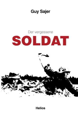 Der vergessene Soldat: Autobiographie