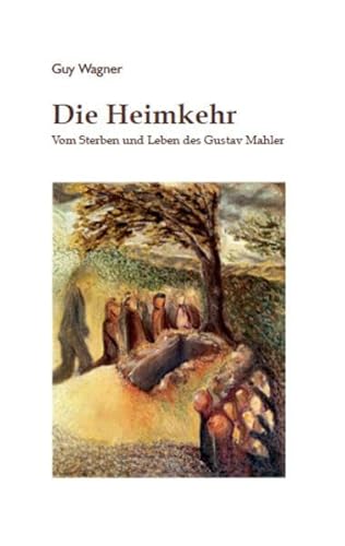 Die Heimkehr: Vom Sterben und Leben des Gustav Mahler (Rombach aktuell)