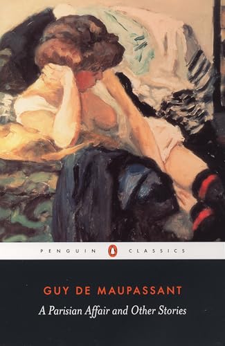 A Parisian Affair and Other Stories (Penguin Classics)