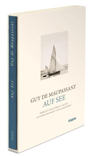 Auf See: Nachw. v. Julian Barnes (mare-Klassiker) von mareverlag GmbH