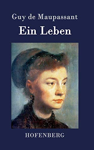 Ein Leben: Roman