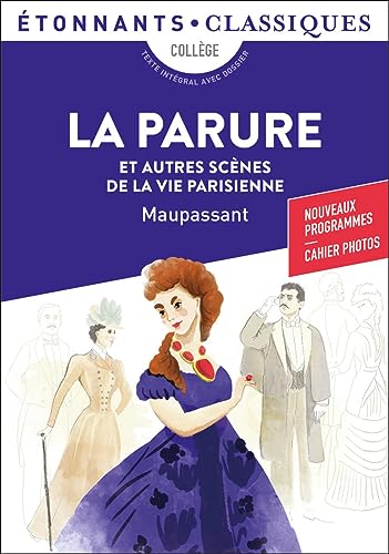 La parure et autres scenes de la vie parisienne