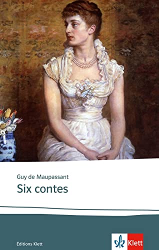 Six contes: Textes et documents. Französische Lektüre für das 4. Lernjahr, Oberstufe (Éditions Klett)