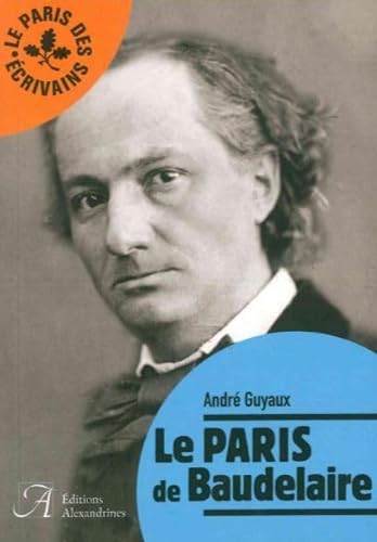 Le Paris de Baudelaire von ALEXANDRINES